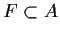$ F\subset A$