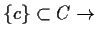 $ \{c\} \subset C \to$
