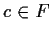 $ c\in F$