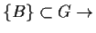 $ \{B\}\subset G \to$