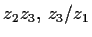 $ z_2 z_3,\, z_3 / z_1$