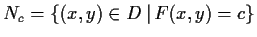 $ N_c = \{ (x,y)\in D\, \vert \, F(x,y) = c\}$