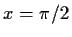 $ x=\pi /2$