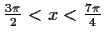 $ \frac{3\pi}{2}<x<\frac{7\pi}{4}$