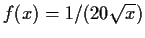 $f(x)=1/(20\sqrt{x})$