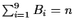 $\sum_{i=1}^9 B_i = n$