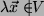 $ \lambda \vec{x} \in\!\!\!\!\vert V$