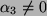 $ \alpha_3 \ne 0$