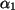 $ \alpha_1 $