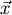 $\vec{x}$
