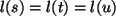 $ l(s)=l(t)=l(u)$