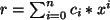 $ r=\sum_{i=0}^{n} c_i*x^i$