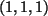 $ (1, 1, 1)$