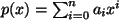 $ p(x)= \sum_{i=0}^n a_i x^i$