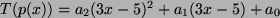 $ T( p(x))= a_2 (3x-5)^2 + a_1 (3x-5) + a_0 $