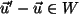 $ \vec{u}'-\vec{u} \in W$